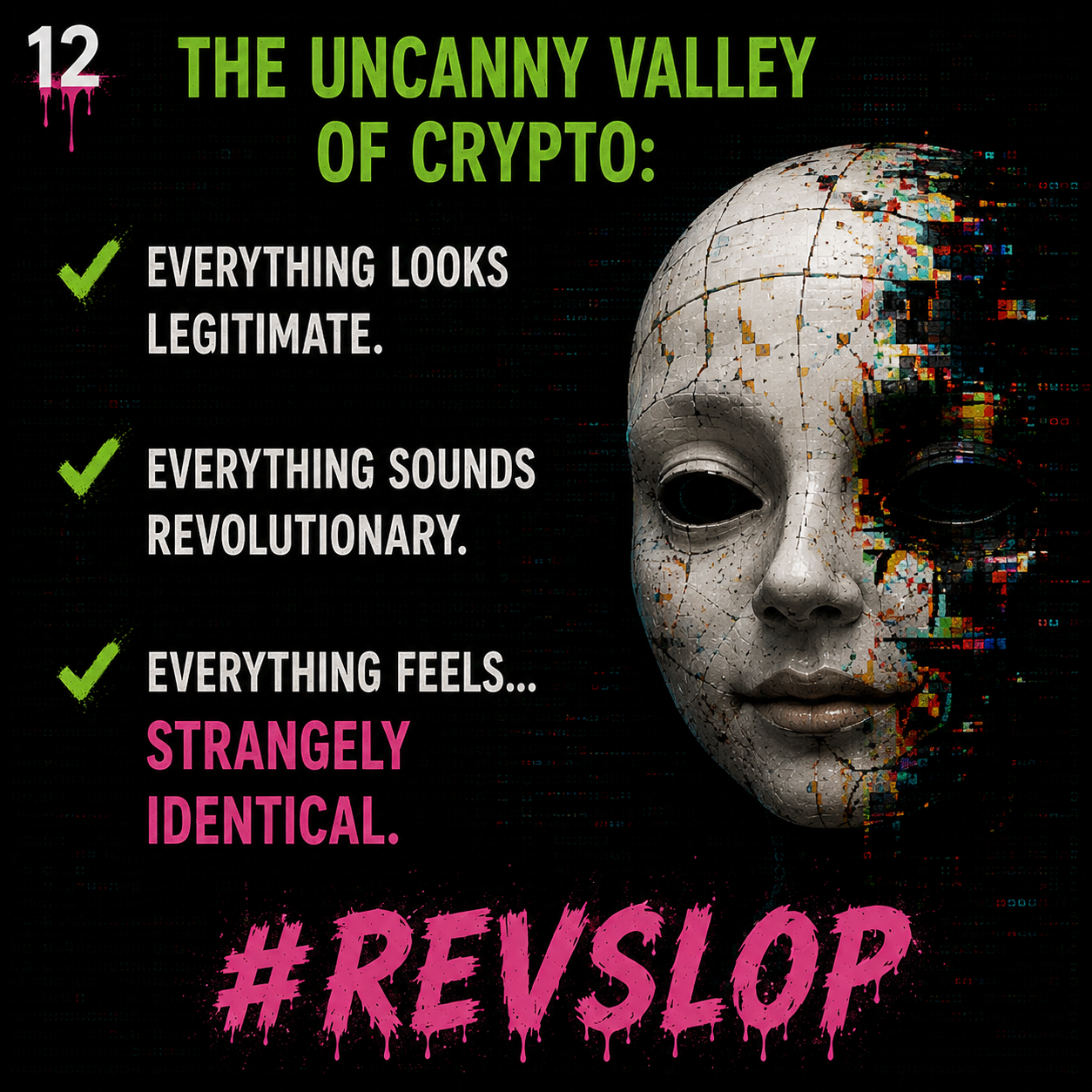 Glitched white mask graphic describing the uncanny valley of crypto with bright green and pink type